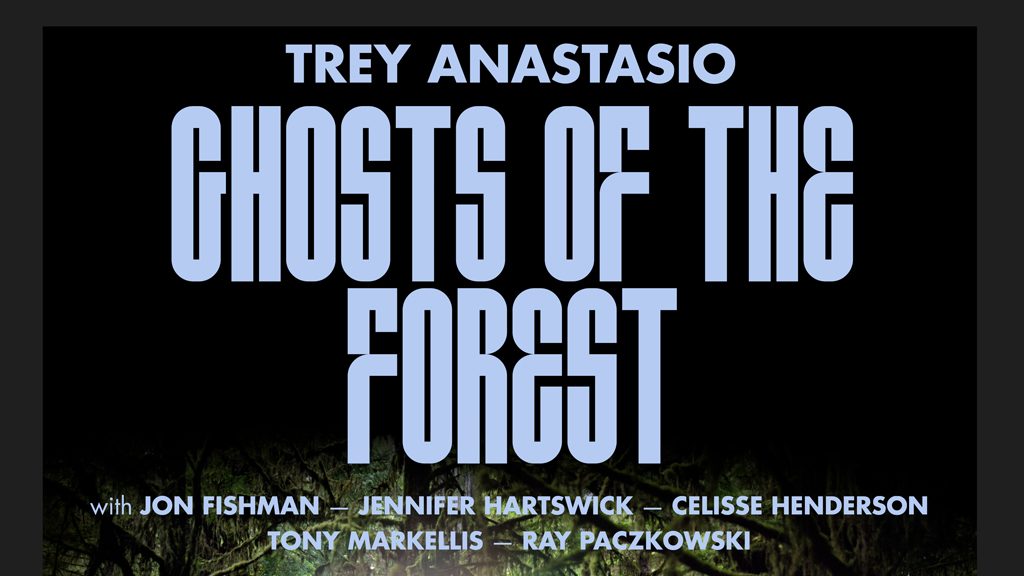 Trey Anastasio Ghosts of the Forest