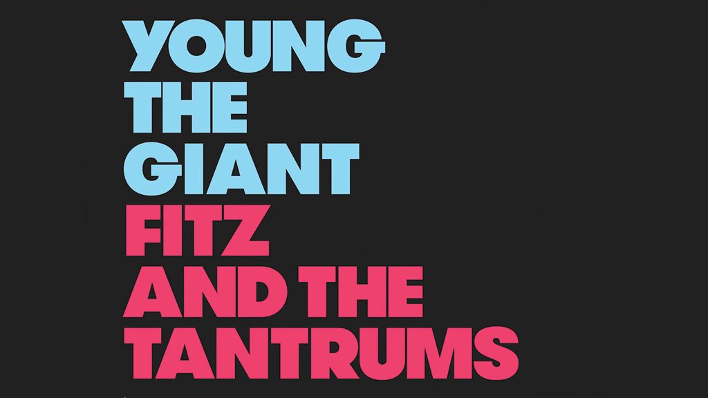 Young The Giant <br> Fitz and The Tantrums